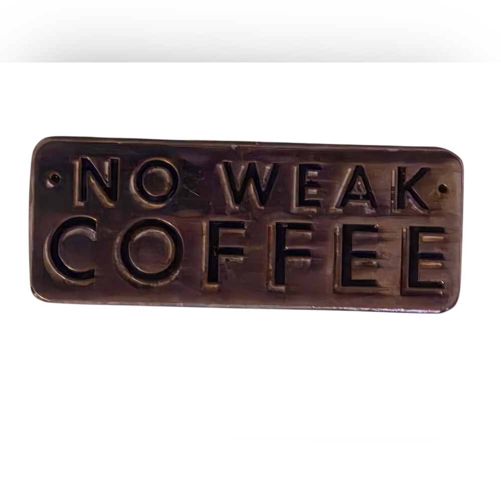 No Weak Coffee Metal Lapel Pin EUC 1.5" Long